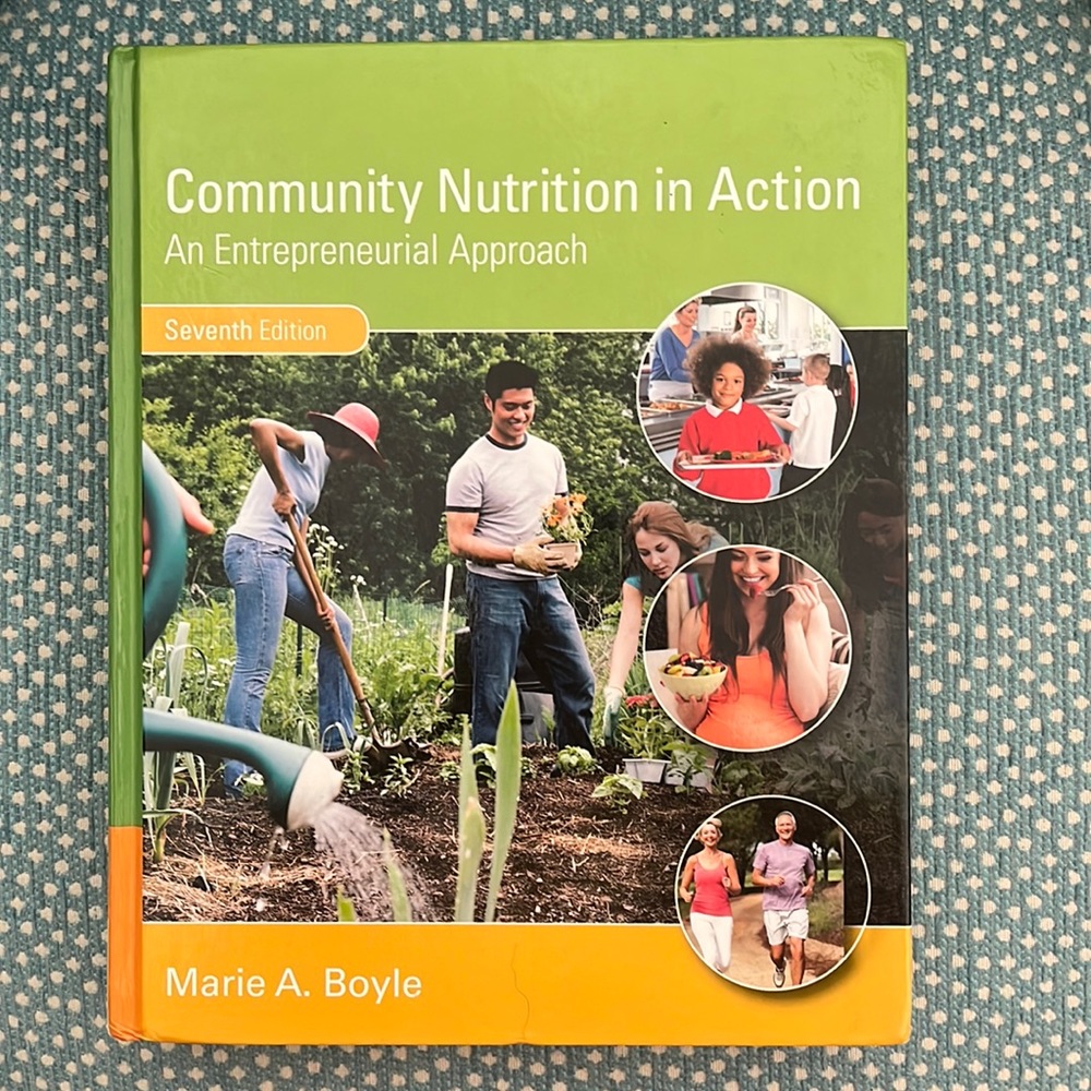 Community Nutrition in Action- An Entrepreneurial Approach textbook. 7th edition